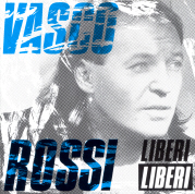 copertina ROSSI VASCO Liberi Liberi