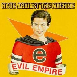 copertina RAGE AGAINST THE MACHINE Evil Empire