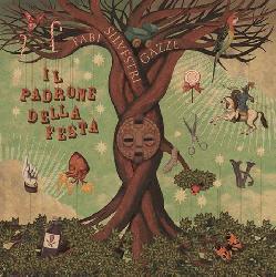 copertina FABI - SILVESTRI - GAZZE Il Padrone Della Festa (2lp Vinile Verde Limited Edition)