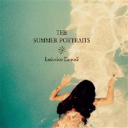 EINAUDI LUDOVICO The Summer Portraits