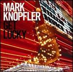 copertina KNOPFLER MARK (DIRE STRAITS) Get Lucky