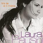 copertina PAUSINI LAURA Tra Te E Il Mare