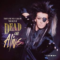 copertina DEAD OR ALIVE That's The Way I Like It (the Best)