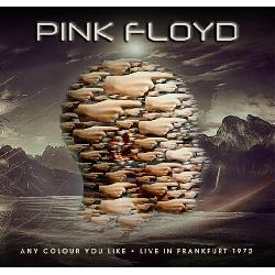 copertina PINK FLOYD Any Colour You Like - Live In Frankfurt 1972 (2cd)