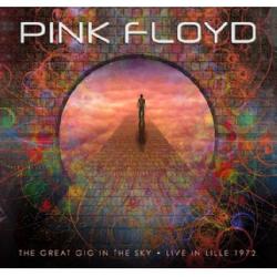 copertina PINK FLOYD The Great Gig In The Sky - Live In Lille 1972 (2cd)