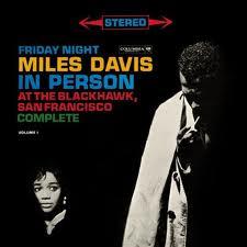 copertina DAVIS MILES Friday Night At The Blackhawk,san Francisco (2cd)