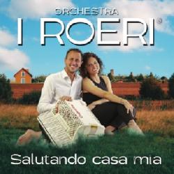 copertina I ROERI Salutando Casa Mia