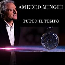 copertina MINGHI AMEDEO Tutto Il Tempo (2cd)