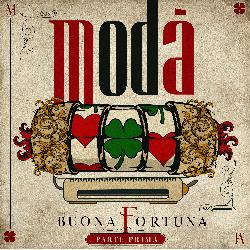 copertina MODA' Buona Fortuna Parte 1